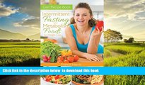 Best book  Diet Recipe Book: Intermittent Fasting and Metabolism Foods for Weight Loss full online