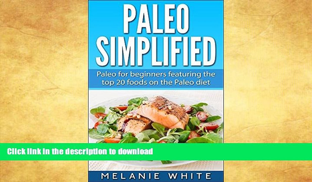 FAVORITE BOOK  Paleo: Simplified - Paleo for beginners featuring the top 20 foods on the Paleo