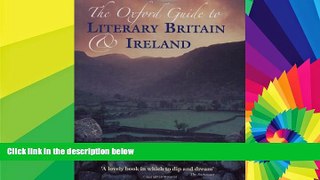 Ebook deals  The Oxford Guide to Literary Britain and Ireland  BOOOK ONLINE