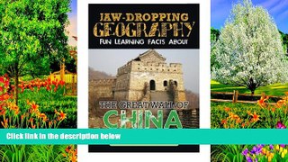 Best Deals Ebook  Jaw-Dropping Geography: Fun Learning Facts About Great Wall of China: