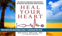 Best books  Heal Your Heart: The Positive Emotions Prescription to Prevent and Reverse Heart