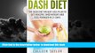 Best book  DASH Diet: The DASH Diet Weight Loss Plan to Get Healthy, Shed Weight, and Feel Younger