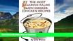 READ  Low Carb Paleo Diet Vol.2: 31 The Most Amazing Low Carb Paleo Slow Cooker Chicken Recipes