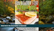 FAVORITE BOOK  Paleo for Weight Loss: The Ultimate Guide to Paleo Weight Loss, Body