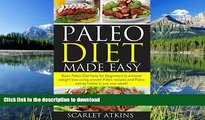 FAVORITE BOOK  Paleo Diet Made Easy: Basic Paleo Diet Facts for Beginners to achieve weight loss