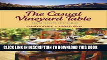 Best Seller The Casual Vineyard Table: From Wente Vineyards Free Read