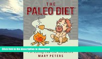 READ  Paleo Diet: The Paleo Diet, Eat like our Ancestors, burn fat, Be fit and Healthy: The Paleo