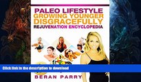 FAVORITE BOOK  PALEO Diet   Lifestyle: Growing Younger Disgracefully the PALEO Way: Create Your