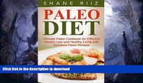 GET PDF  Paleo Diet: Paleo Diet: Ultimate Paleo Cookbook for Weight Loss and Healthy Living with