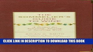 Best Seller Sommelier s Guide to Wine: A Primer for Selecting, Serving, and Savoring Wine