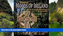 Best Deals Ebook  Mystical Moods of Ireland, Vol. V: Book of Irish Blessings   Proverbs (Volume