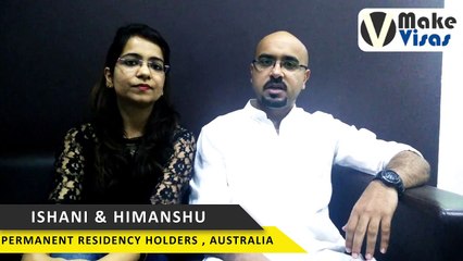 Make Visas - Reviews on Australia PR Visa by Ishani & Himanshu