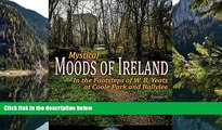 Best Deals Ebook  Mystical Moods of Ireland, Vol. IV: In the Footsteps of W. B. Yeats at Coole