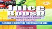 Best Seller Juice Boost!: Juices, Smoothies   Boosters for Supercharged Health Free Read