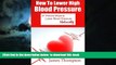 Read books  How to Lower High Blood Pressure: 27 Proven Ways to Lower Blood Pressure Naturally