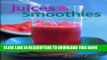 Best Seller Juices   Smoothies: Over 160 Healthy, Refreshing and Irresistible Drinks and Blends