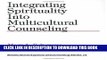 [PDF] Integrating Spirituality into Multicultural Counseling (Multicultural Aspects of Counseling