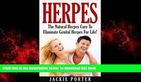 Best book  Herpes: Herpes Cure: The Natural Herpes Cure Method To Eliminate Genital Herpes For