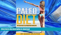 READ  Paleo Diet: The Fastest Way To Lose Weight With A Healthy Diet (Weight Loss, Fat Loss,