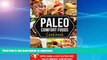 READ  PALEO COMFORT FOODS Cookbook | Super Quick   Easy, Gluten-Free Paleo Comfort Food Recipes