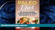 FAVORITE BOOK  Paleo Diet: Quick Start Guide to Incorporate the Paleo Diet into Your Life, Lose