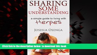 liberty books  Sharing some Understanding : A simple guide to living with Herpes online