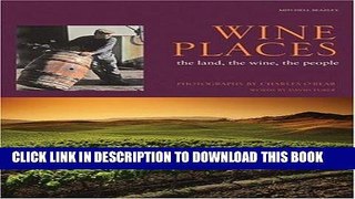 Best Seller Wine Places: The Land, the Wine, the People (Mitchell Beazley Drink) Free Read