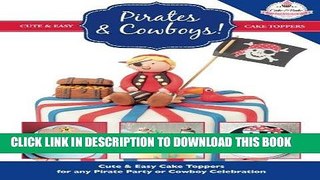 Best Seller Pirates   Cowboys: Cute   Easy Cake Toppers for any Pirate Party or Cowboy