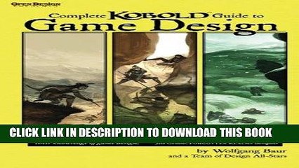 [PDF] Complete Kobold Guide to Game Design Full Online