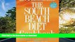 READ BOOK  By Arthur S. - The South Beach Diet Cookbook: More Than 200 Delicious Recipies That