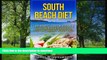 FAVORITE BOOK  South Beach Diet: A Beginners Guide For Using The South Beach Diet For Quick, Easy