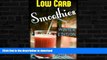 FAVORITE BOOK  Low Carb Smoothies : Winter Special: Super Easy Smoothie, Nutritious Smoothies,