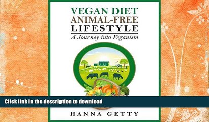 FAVORITE BOOK  Vegan Diet   Animal-Free Lifestyle - A Journey Into Veganism FULL ONLINE