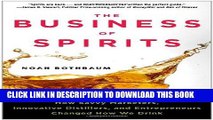 [PDF] The Business of Spirits: How Savvy Marketers, Innovative Distillers, and Entrepreneurs