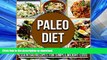 READ  Paleo Diet: Essential Recipes For Simple Weight-Loss (Paleo Diet, Paleo Diet For Beginners,
