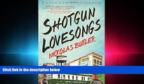 PDF Download Shotgun Lovesongs: A Novel Full Best Ebook