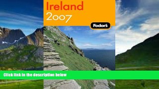 Best Buy Deals  Fodor s Ireland 2007 (Fodor s Gold Guides)  BOOOK ONLINE