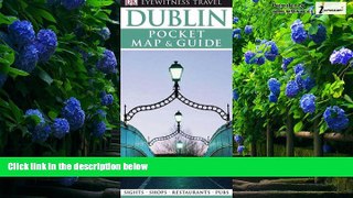 Best Buy Deals  Pocket Map and Guide Dublin (Eyewitness Pocket Map   Guide)  BOOOK ONLINE