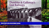 Best Deals Ebook  Dumfries and Galloway s Lost Railways  [DOWNLOAD] ONLINE