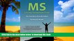 Best books  MS - Living Symptom Free: The True Story of an MS Patient: A Guide on How to Eat
