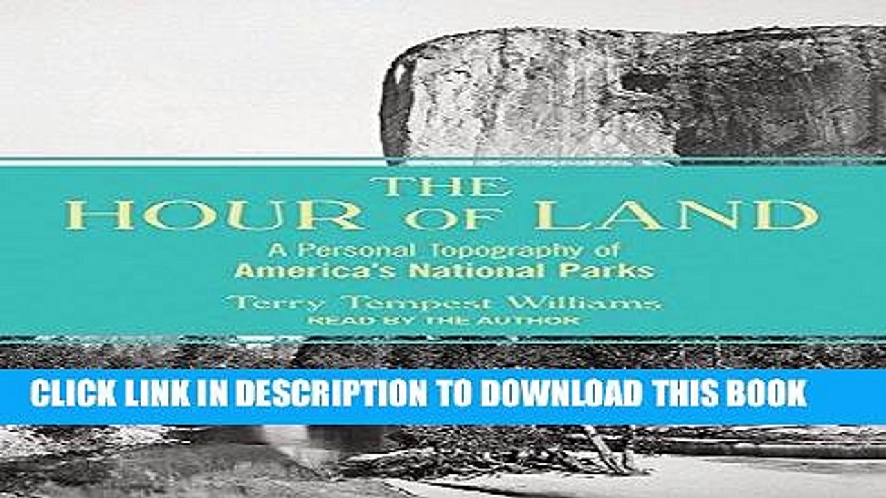[PDF] The Hour of Land: A Personal Topography of America s National Parks Popular Colection