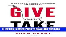 [PDF] FREE Give and Take: A Revolutionary Approach to Success [Download] Online
