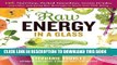 Best Seller Raw Energy in a Glass: 126 Nutrition-Packed Smoothies, Green Drinks, and Other