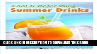 Ebook Cool and Refreshing Summer Drinks Free Read