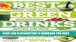 Ebook Best Green Drinks Ever: Boost Your Juice with Protein, Antioxidants and More (Best Ever)