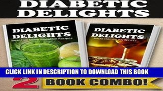 Ebook Sugar-Free Green Smoothie Recipes and Sugar-Free Italian Recipes: 2 Book Combo (Diabetic