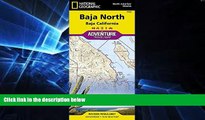 Ebook Best Deals  Baja North: Baja California [Mexico] (National Geographic Adventure Map)  BOOOK