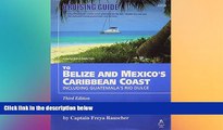 Ebook deals  Cruising Guide to Belize and Mexico s Caribbean Coast, Including Guatemala s Rio