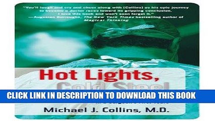 [PDF] Hot Lights, Cold Steel: Life, Death and Sleepless Nights in a Surgeon s First Years Popular