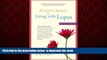 Read books  Positive Options for Living with Lupus: Self-Help and Treatment (Positive Options for